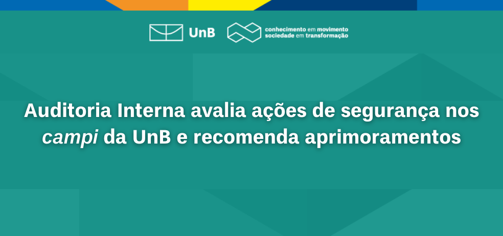 Auditoria segurança nos campi UnB
